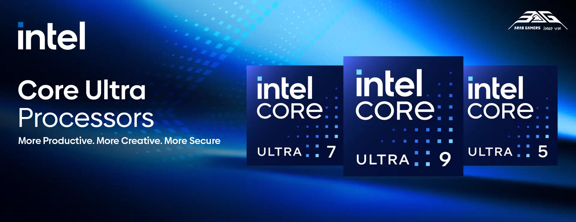 Intel Core Ultra Processors with Arab Gamers